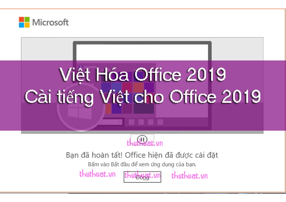 Hướng Dẫn Cách Cài Đặt Tiếng Việt Cho Office 2019