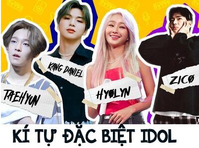 Kí Tự Đặc Biệt Idol, Tên Idol Đẹp Nhất